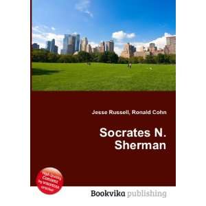  Socrates N. Sherman: Ronald Cohn Jesse Russell: Books