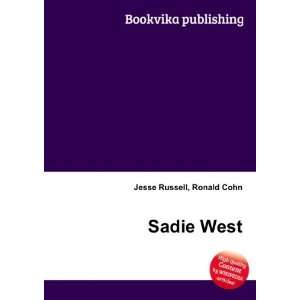  Sadie West: Ronald Cohn Jesse Russell: Books
