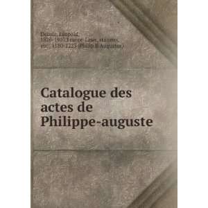  . Laws, statutes, etc., 1180 1223 (Philip II Augustus) Delisle Books