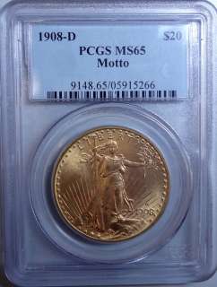 1908 D $20 ST GAUDENS GOLD COIN PCGS MS 65 WITH MOTTO  
