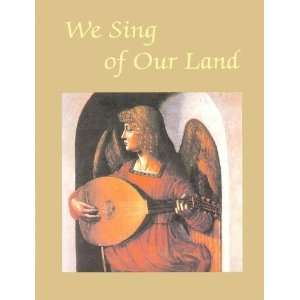  We Sing of Our Land