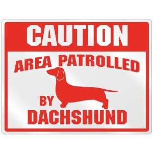  New  Caution  Area Patrolled By Dachshund  Parking Sign 