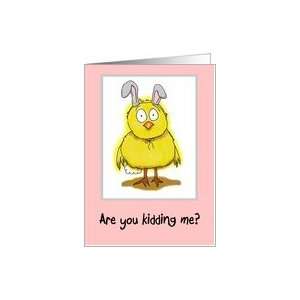 Funny Humor Happy Easter Chick Card Card