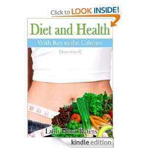  Diet and Health With Key to the Calories [Annotated] eBook 