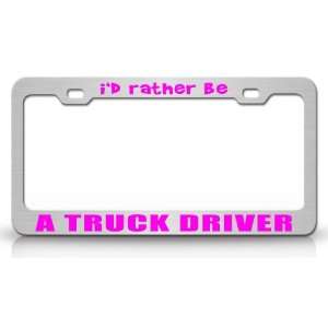  ID RATHER BE A TRUCK DRIVER Occupational Career, High 
