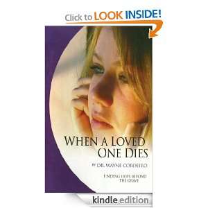 When a Loved One Dies Wayne Cordeiro  Kindle Store