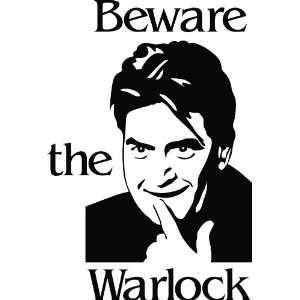  Charlie Sheen   Beware the Warlock Die Cut Vinyl Decal 