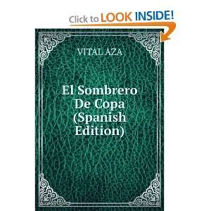 El sombrero de copa: comedia en tres actos y en prosa (Spanish Edition 