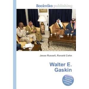  Walter E. Gaskin Ronald Cohn Jesse Russell Books