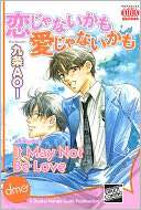 It May Not Be Love (Yaoi Manga) Aoi Kujyou