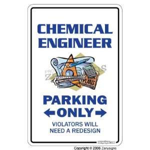 CHEMICAL ENGINEER Parking Sign signs drafting tool gift
