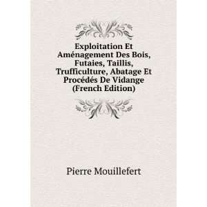   ProcÃ©dÃ©s De Vidange (French Edition) Pierre Mouillefert Books
