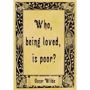   A4 Size Parchment Poster Oscar Wilde Being Loved