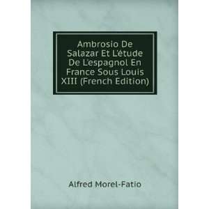  Ambrosio De Salazar Et LÃ©tude De Lespagnol En France 