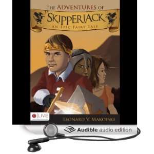  The Adventures of Skipperjack An Epic Fairy Tale (Audible 