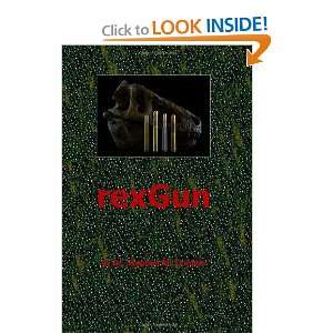  Rexgun [Paperback] Stephen W. Templar Books