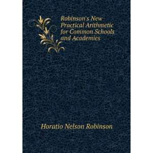   for Common Schools and Academies Horatio Nelson Robinson Books