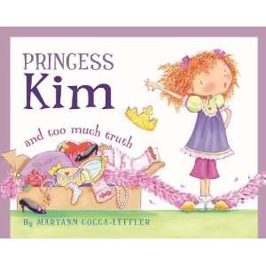   Kim and Too Much Truth [Hardcover] Maryann Cocca Leffler Books