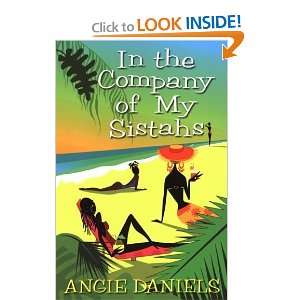  In The Company Of My Sistahs [Paperback]: Angie Daniels 