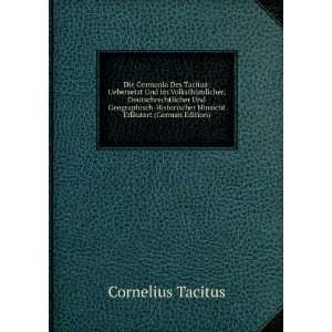  ErlÃ¤utert (German Edition) Cornelius Tacitus  Books