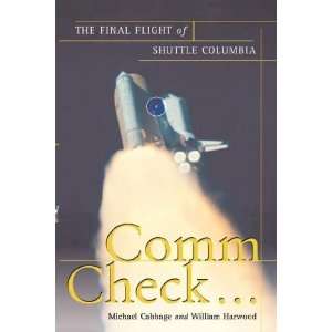  Comm Check The Final Flight of Shuttle Columbia 