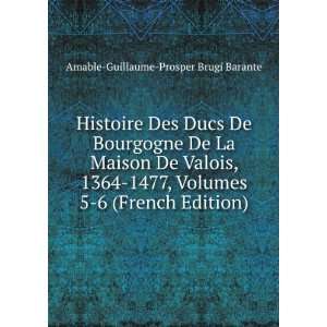 Histoire Des Ducs De Bourgogne De La Maison De Valois 