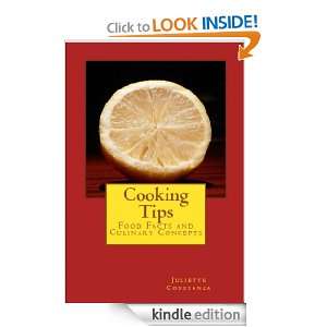Cooking Tips Food Facts and Culinary Concepts Juliette Constanza 