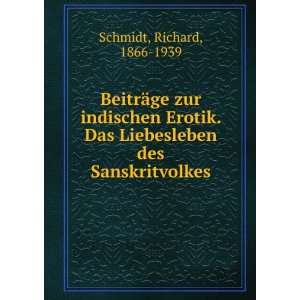   Das Liebesleben des Sanskritvolkes Richard, 1866 1939 Schmidt Books