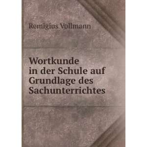  Schule auf Grundlage des Sachunterrichtes Remigius Vollmann Books
