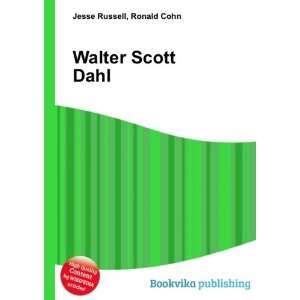  Walter Scott Dahl Ronald Cohn Jesse Russell Books