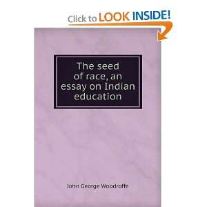   of race, an essay on Indian education John George Woodroffe Books