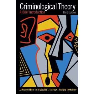  Criminological Theory A Brief Introduction (3rd Edition 