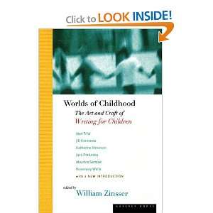   and Craft of Writing for Children [Paperback]: William Zinsser: Books