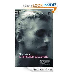 Il percorso dellamore (Super ET) (Italian Edition) Alice Munro, S 