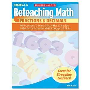  Scholastic  Reteaching Math, Fractions and Decimals 