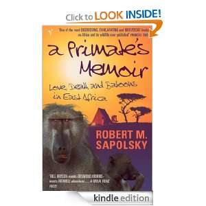Primates Memoir Robert Sapolsky  Kindle Store