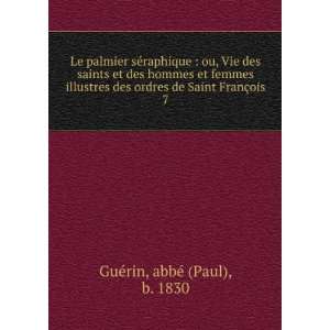   de Saint FranÃ§ois. 7 abbÃ© (Paul), b. 1830 GuÃ©rin Books