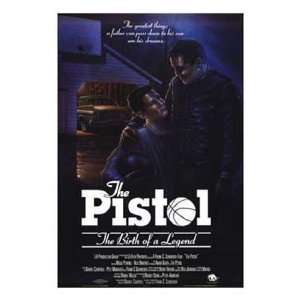  Pistol the Birth of a Legend by Unknown 11x17