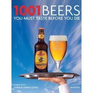  1001 Beers You Must Taste Before You Die (Hardcover)  N/A 