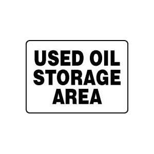  USED OIL STORAGE AREA 10 x 14 Aluminum Sign: Home 