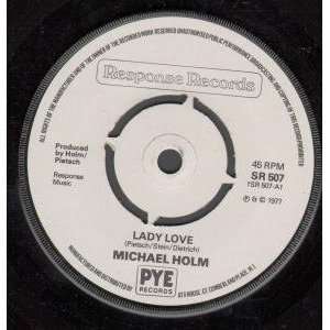   LADY LOVE 7 INCH (7 VINYL 45) UK RESPONSE 1977 MICHAEL HOLM Music