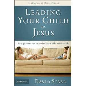 Leading Your Child to Jesus How Parents Can Talk with Their Kids 