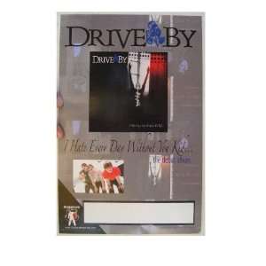   Drive By Poster I Hate Everyday Without You Drive By: Everything Else