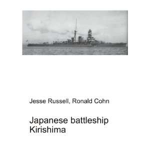  Japanese battleship Kirishima Ronald Cohn Jesse Russell 