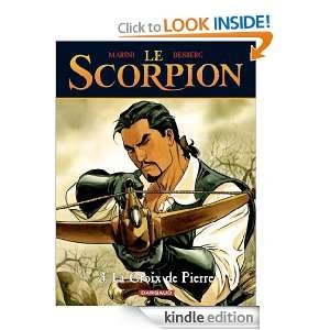 Le Scorpion   tome 3   La Croix de Pierre (French Edition) Desberg 