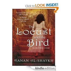 The Locust and the Bird Hanan Al Shaykh  Kindle Store