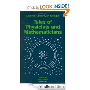 Tales of Physicists and Mathematicians Simon Gindikin, A. Shuchat 
