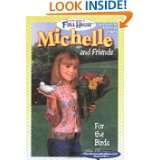 For the Birds (Full House Michelle) by Jacqueline Carrol (Feb 27, 2001 