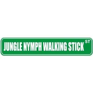   JUNGLE NYMPH WALKING STICK ST  STREET SIGN