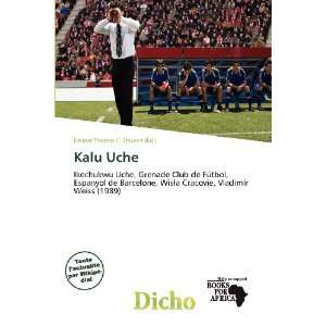  Kalu Uche (French Edition) (9786200650641) Delmar Thomas 